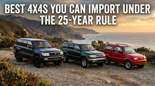 Best 4x4s You Can Import Under the 25-Year Rule Right Now
