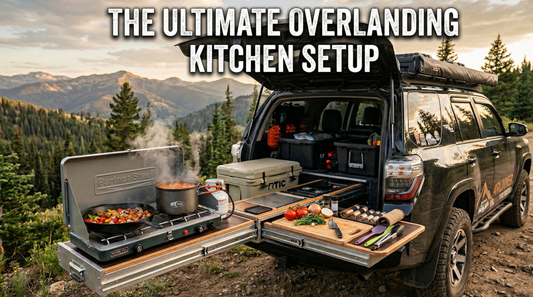 The Ultimate Overlanding Kitchen Setup: How to Build a Complete Camp Cooking System for Your Truck or SUV