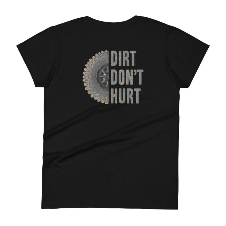 Dirt Don't Hurt Women's Short Sleeve T-shirt